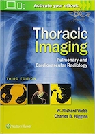 Thoracic Imaging : Pulmonary and Cardiovascular Radiology