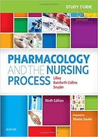 Study Guide for Pharmacology and the Nursing Process