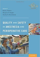 Quality and Safety in Anesthesia and Perioperative Care