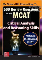 McGraw-Hill Education 500 Review Questions for the MCAT: Critical Analysis and Reasoning Skills2016 آموزش 500 سوال مک گرا هیل برای ام سی ای تی: مهارتهای تحلیل انتقادی و استدلال