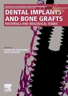  Dental Implants and Bone Grafts: Materials and Biological Issues 1st Edition 2020 کاشت دندان و پیوند استخوان: مواد و مسائل بیولوژیکی