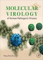 Molecular Virology of Human Pathogenic Viruses