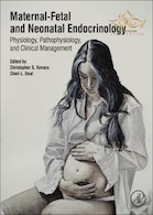 2020 Maternal-Fetal and Neonatal Endocrinology: Physiology, Pathophysiology, and Clinical Management 1st Edition  غدد درون ریز و زایمان مادر و جنین: فیزیولوژی ، پاتوفیزیولوژی و مدیریت بالینی