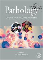 Pathology: Oxidative Stress and Dietary Antioxidants 2020 | آسیب شناسی: استرس اکسیداتیو و آنتی اکسیدان های رژیمی