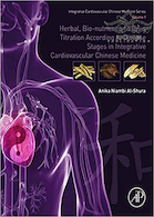 Herbal, Bio-nutrient and Drug Titration According to Disease Stages in Integrative Cardiovascular Chinese Medicine: Volume 12019 تیتراسیون گیاهی ، مواد مغذی زیستی و دارو بر اساس مراحل بیماری در پزشکی چینی قلب و عروق یکپارچه: جلد