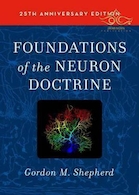 Foundations of the Neuron Doctrine : 25th Anniversary Edition