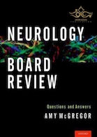 Neurology Board Review : Questions and Answers