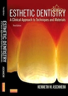 Esthetic Dentistry : A Clinical Approach to Techniques and Materials