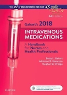 2018 Intravenous Medications: a Handbook for Nurses and Health Professionals