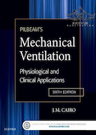 Pilbeam's Mechanical Ventilation: Physiological and Clinical Applications 6th Edition