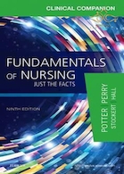 Clinical Companion for Fundamentals of Nursing : Just the Facts