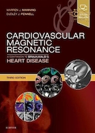 Cardiovascular Magnetic Resonance : A Companion to Braunwald's Heart Disease