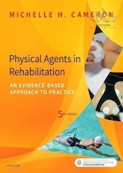 Physical Agents in Rehabilitation : An Evidence-Based Approach to Practice