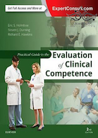 Practical Guide to the Evaluation of Clinical Competence, 2nd Edition 2017 | راهنمای عملی ارزیابی صلاحیت بالینی