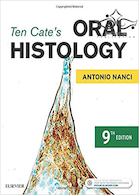 Ten Cate's Oral Histology: Development, Structure, and Function | بافت شناسی تن کیت: توسعه، ساختار و عملکرد