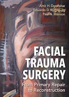 2020 Facial Trauma Surgery: From Primary Repair to Reconstruction 1st Edition جراحی تروما صورت: از ترمیم اولیه تا بازسازی