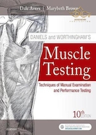 Muscle Testing : Techniques of Manual Examination and Performance Testing