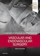 Vascular and Endovascular Surgery : A Companion to Specialist Surgical Practice | جراحی عروق و اندوواسکولار: همراهی با عمل جراحی تخصصی