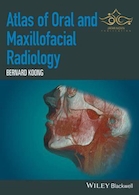 Atlas of Oral and Maxillofacial Radiology | اطلس رادیولوژی دهان و فک و صورت