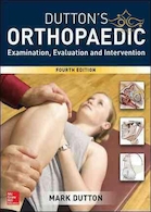 Dutton's Orthopaedic: Examination, Evaluation and Intervention