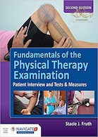 Fundamentals Of The Physical Therapy Examination