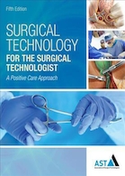 Surgical Technology for the Surgical Technologist : A Positive Care Approach2017 | تکنولوژی جراحی برای تکنسین جراحی: رویکرد مراقبت مثبت