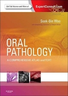 Oral Pathology : A Comprehensive Atlas and Text
