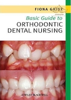 Basic Guide to Orthodontic Dental Nursing