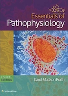 Essentials of Pathophysiology : Concepts of Altered States