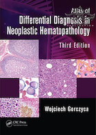 Atlas of Differential Diagnosis in Neoplastic Hematopathology, 3rd Edition2014 اطلس تشخیص افتراقی در خون شناسی نئوپلاستیک