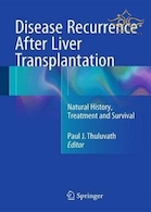 Disease Recurrence After Liver Transplantation : Natural History, Treatment and Survival