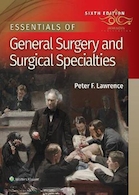 Essentials of General Surgery and Surgical Specialties 6th Edicion | اصول جراحی لارنس عمومی و تخصصی لارنس 2019