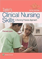 Taylor's Clinical Nursing Skills : A Nursing Process Approach2019 | مهارت های بالینی پرستاری تیلور