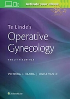 Te Linde's Operative Gynecology Twelfth Edition2020 اصول جراحی های ژنیکولوژی تلیند