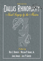 Dallas Rhinoplasty: Nasal Surgery by the Masters 3rd Edition2014