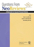 2020 Questions From NeoReviews: A Study Guide for Neonatal-Perinatal Medicine 2nd ed. Edition سوالات و یک راهنمای مطالعه برای پزشکی نوزادان