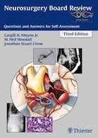 Neurosurgery Board Review : Questions and Answers for Self-Assessment | پرسش و پاسخ جراحی مغز و اعصاب ویرایش سوم