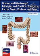 Gordon and Nivatvongs’ Principles and Practice of Surgery for the Colon, Rectum, and Anus 4th Edition2019 | اصول و عمل جراحی برای روده بزرگ ، راست روده و مقعد گوردون و نیواتونگ