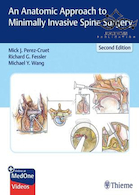 An Anatomic Approach to Minimally Invasive Spine Surgery 2nd Edition2019 رویکرد آناتومیک به جراحی کم تهاجم ستون فقرات
