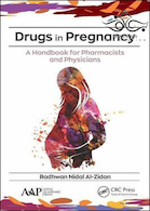 Drugs in Pregnancy: A Handbook for Pharmacists and Physicians 1st Edition 2020