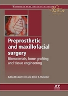 Preprosthetic and Maxillofacial Surgery : Biomaterials, Bone Grafting and Tissue Engineering2016  جراحی پیش بینی و فک و صورت
