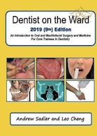 Dentist on the Ward 2019 (9th) Edition: An Introduction to Oral and Maxillofacial Surgery and Medicine For Core Trainees in Dentistry 9th ed. Edition 2019  دندانپزشک در بخش 2019 ((نهم)): معرفی جراحی دهان و فک و صورت