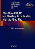  Atlas of Mandibular and Maxillary Reconstruction with the Fibula Flap: A step-by-step approach 1st ed. 2019 Edition, Kindle Edition  اطلس بازسازی فک پایین و فک بالا با فیبر فلاپ: یک رویکرد گام به گام