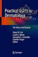 Practical Guide to Dermatology: The Henry Ford Manual2019 راهنمای عملی پوست هنری فورد