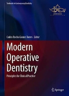 Modern Operative Dentistry: Principles for Clinical Practice (Textbooks in Contemporary Dentistry) 1st ed. 2020   دندانپزشکی عملیاتی مدرن: اصول عملکرد بالینی