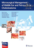 Microsurgical Management of Middle Ear and Petrous Bone Cholesteatoma2019 | مدیریت میکروسکوپی کلستئاتوم گوش میانی و استخوان پتروشیمی