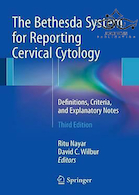 The Bethesda System for Reporting Cervical Cytology, 3rd Edition 2015 | سیستم گزارش سیتولوژی دهانه رحم ویرایش سوم