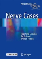 Nerve Cases : High Yield Scenarios for Oral and Written Testing