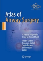 Atlas of Airway Surgery : A Step-by-Step Guide Using an Animal Model
