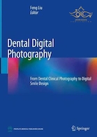 Dental Digital Photography: From Dental Clinical Photography to Digital Smile Design 1st ed. 2019 Edition, Kindle Edition عکاسی دیجیتال دندانپزشکی